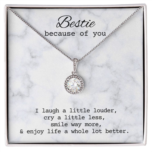 Bestie because of you | Eternal Hope Necklace