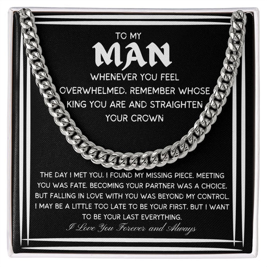 To My Man | Whenever you feel overwhelmed ( Cuban Chain Necklace)