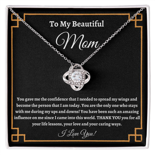 To My Beautiful Mom | Thank You (Love Knot Necklace)